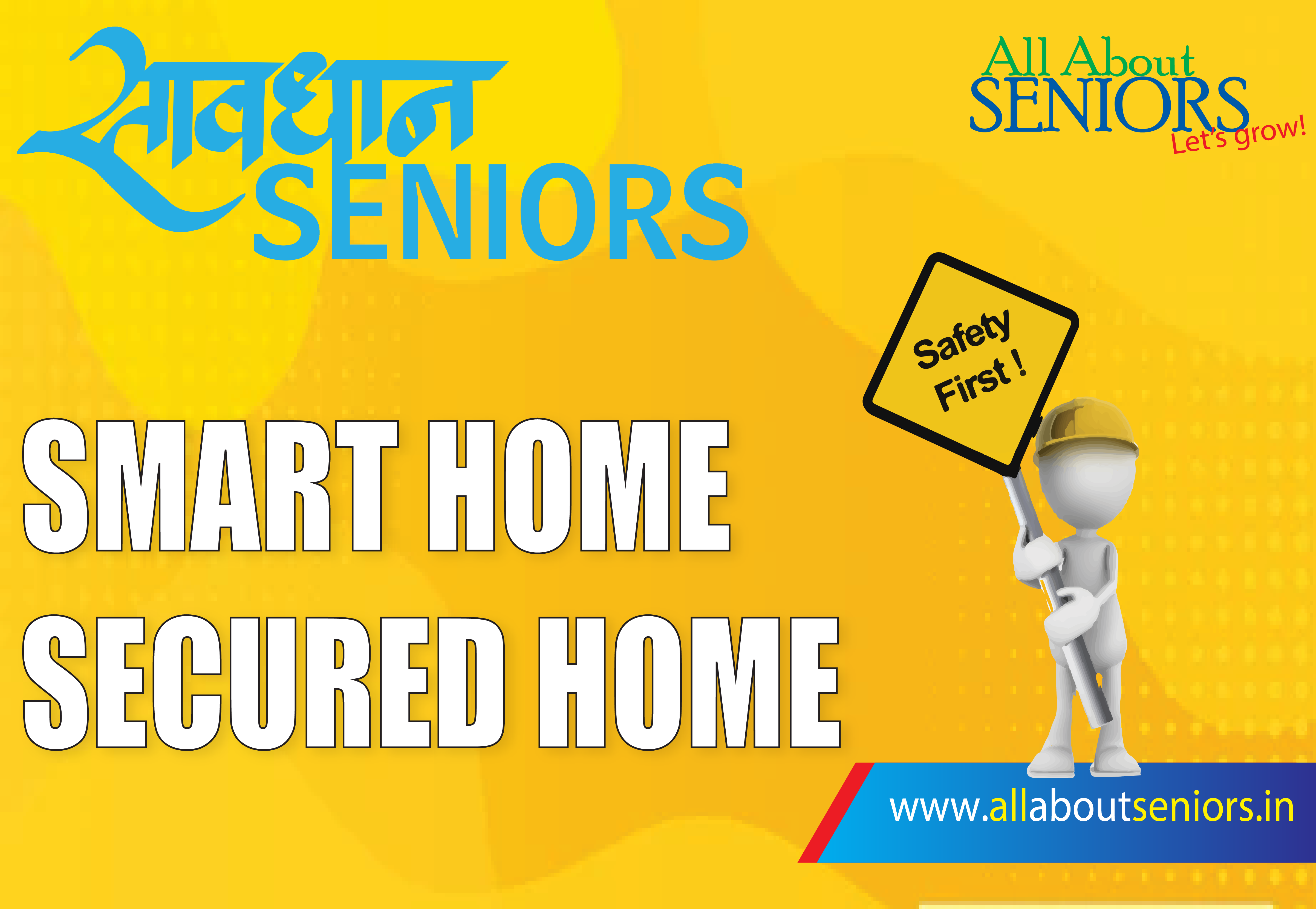 Savdhan Seniors – Living Smart In Smart Homes