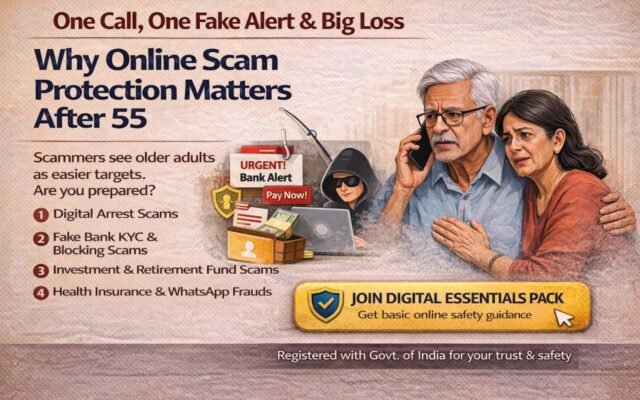 Fake calls, urgent messages, and digital fraud are increasingly targeting senior citizens. Awareness is the first line of protection.